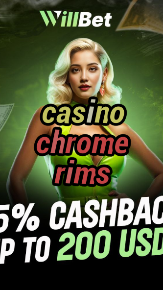 casino chrome rims-buildcasinogames.igamblingorder.com