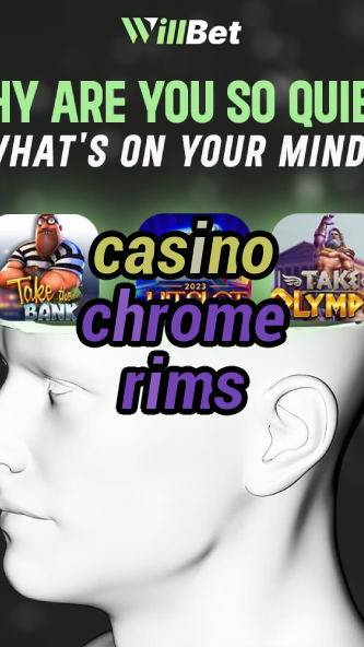 casino chrome rims-buildcasinogames.igamblingorder.com